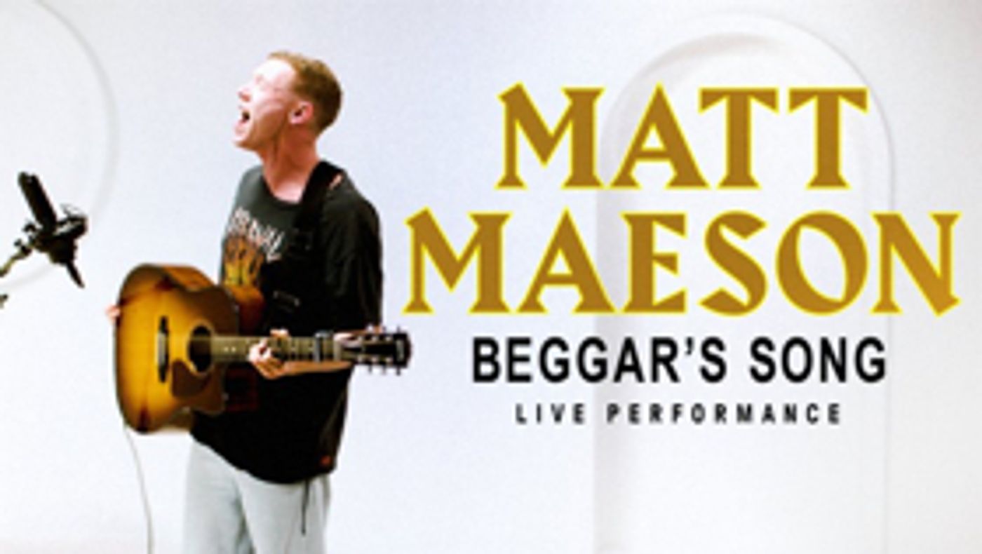 Matt Maeson and Vevo Release Live Performance Of BEGGARS SONG  Image