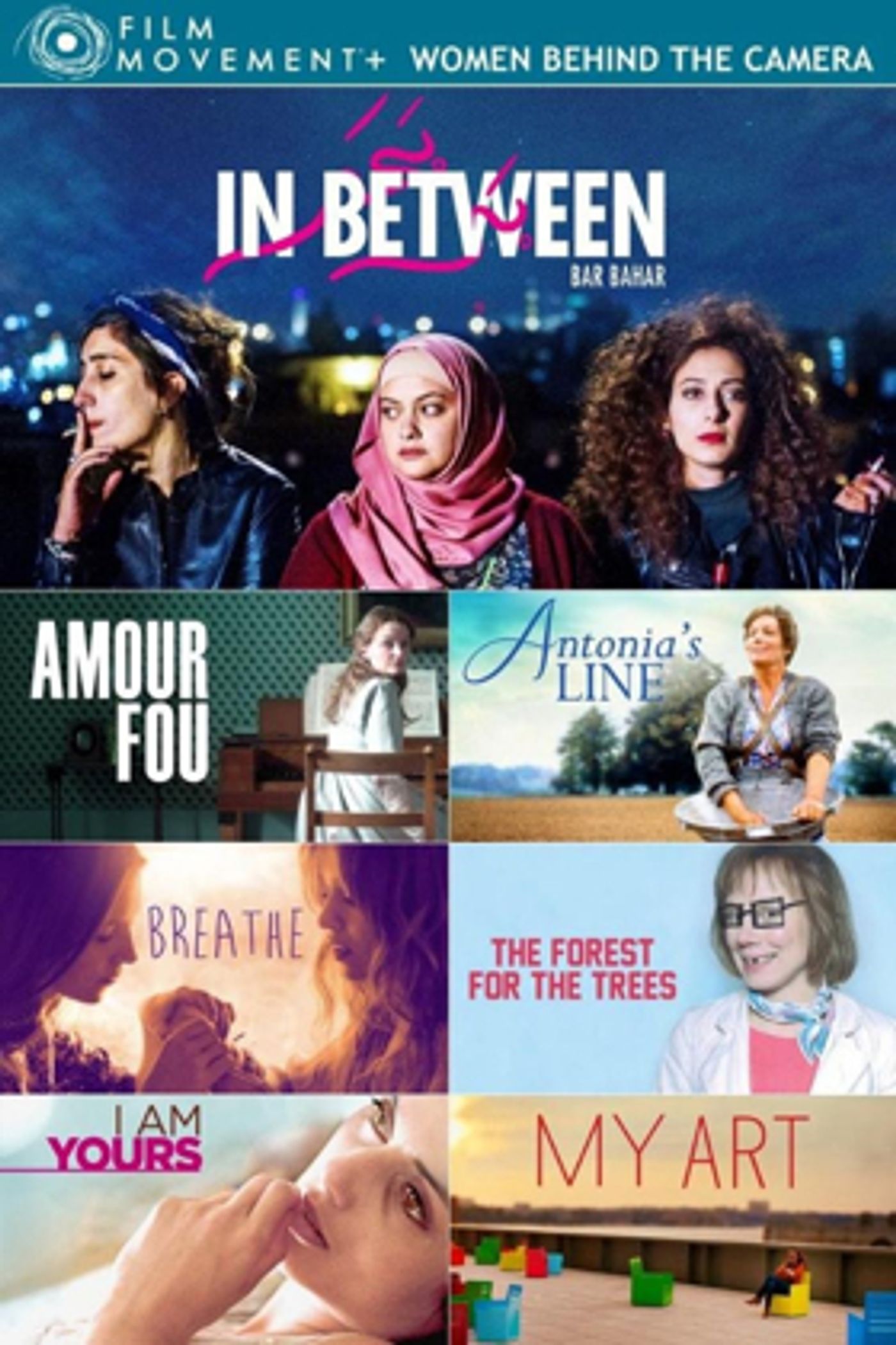 FILM MOVEMENT PLUS Celebrates WOMEN BEHIND THE CAMERA with the Streaming Premiere of IN BETWEEN  Image