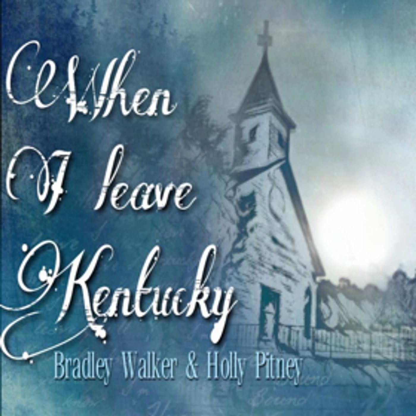 Bradley Walker and Holly Pitney Collaborate for New Single WHEN I LEAVE KENTUCKY Bradley Walker and Holly Pitney Collaborate for New Single WHEN I LEAVE KENTUCKY Image