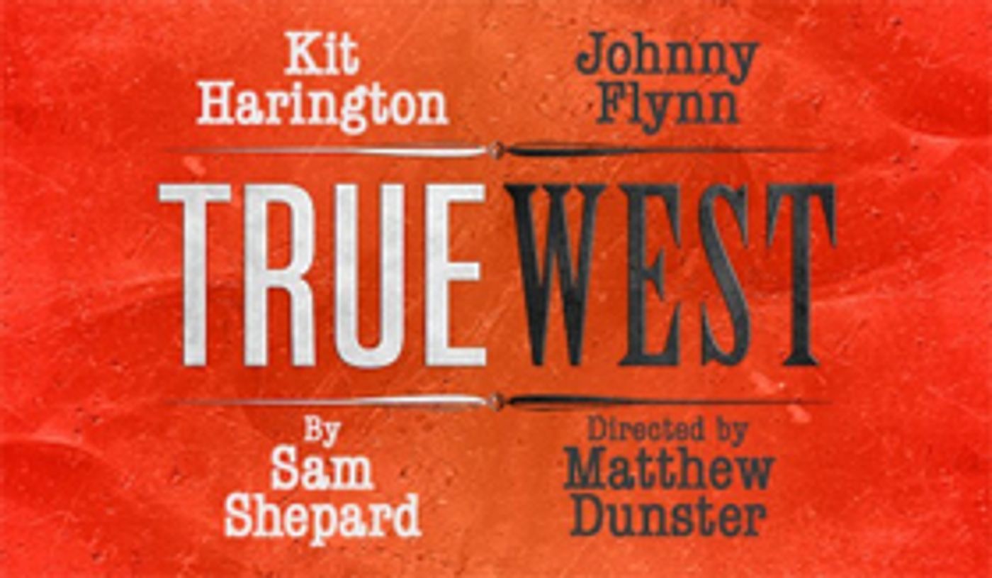 Book Now For Kit Harington and Johnny Flynn in TRUE WEST  Image