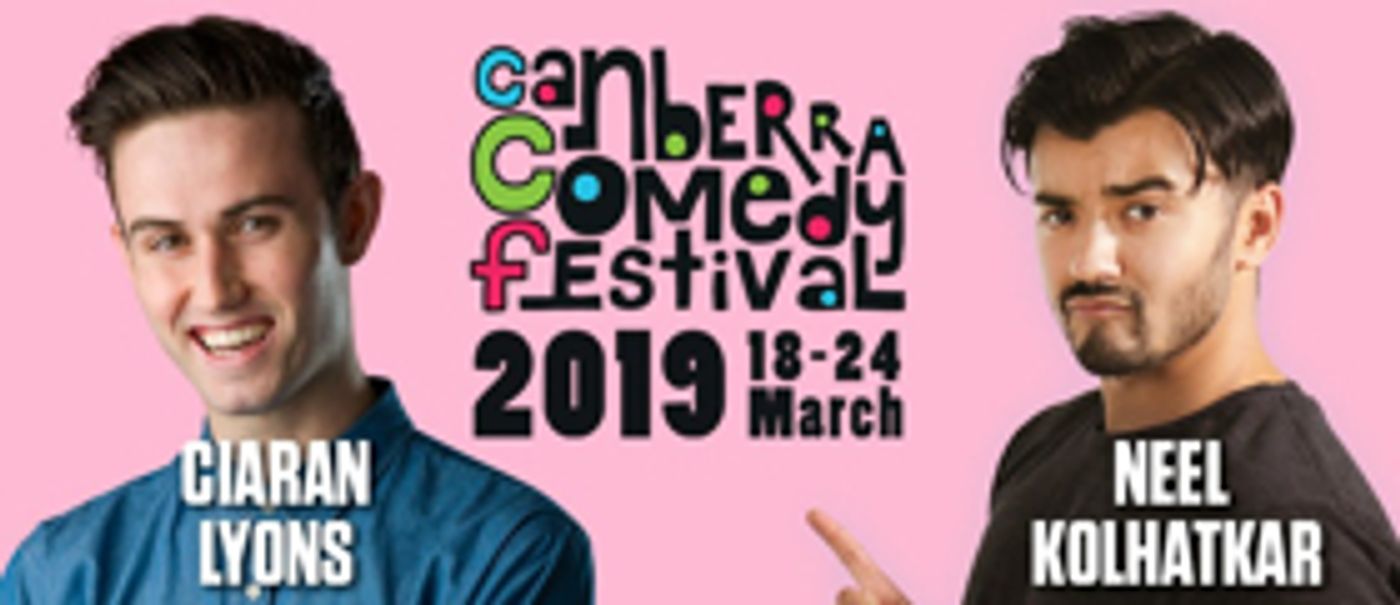 Frontier Comedy Announces Shows From Ciaran Lyons And Neel Kolhatkar For Canberra Comedy Festival Frontier Comedy Announces Shows From Ciaran Lyons And Neel Kolhatkar For Canberra Comedy Festival Image