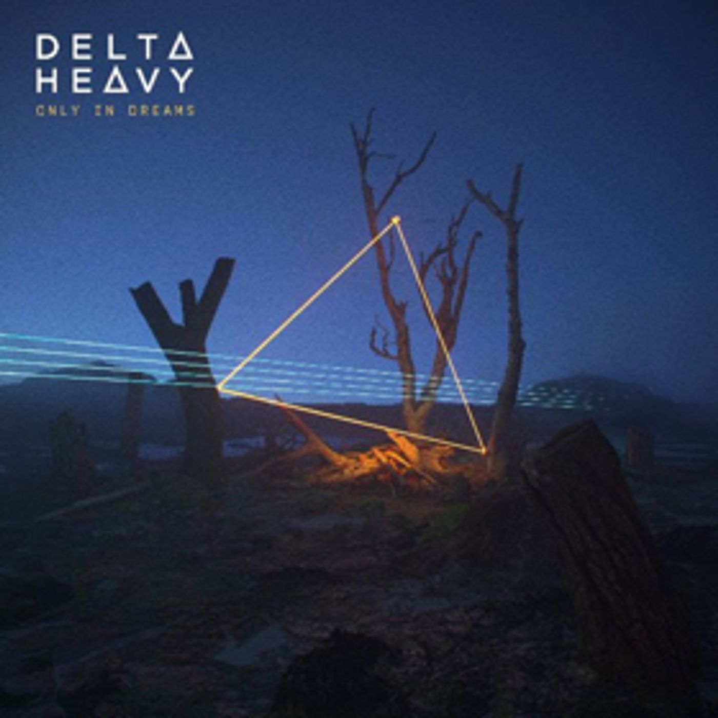 New Album From Delta Heavy ONLY IN DREAMS Out Now  Image