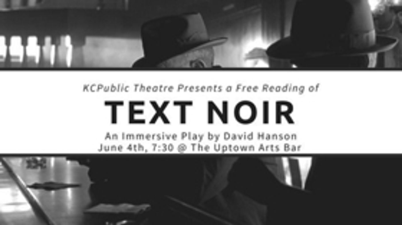 KCPublic Presents Immersive Reading of TEXT NOIR  Image