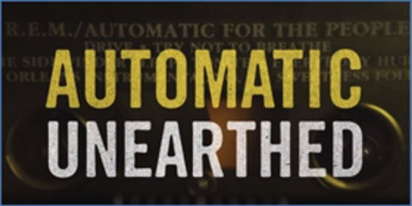 'Automatic Unearthed' Details Making of R.E.M.'s 'Automatic for the People' Today 'Automatic Unearthed' Details Making of R.E.M.'s 'Automatic for the People' Today Image