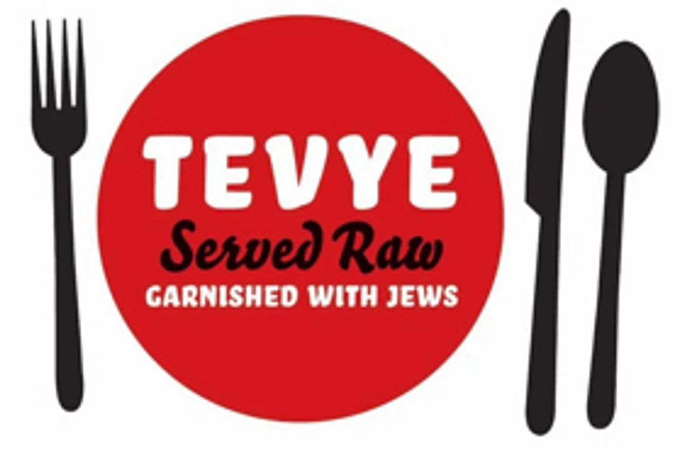 TEVYE SERVED RAW Returns to The Playroom  Image