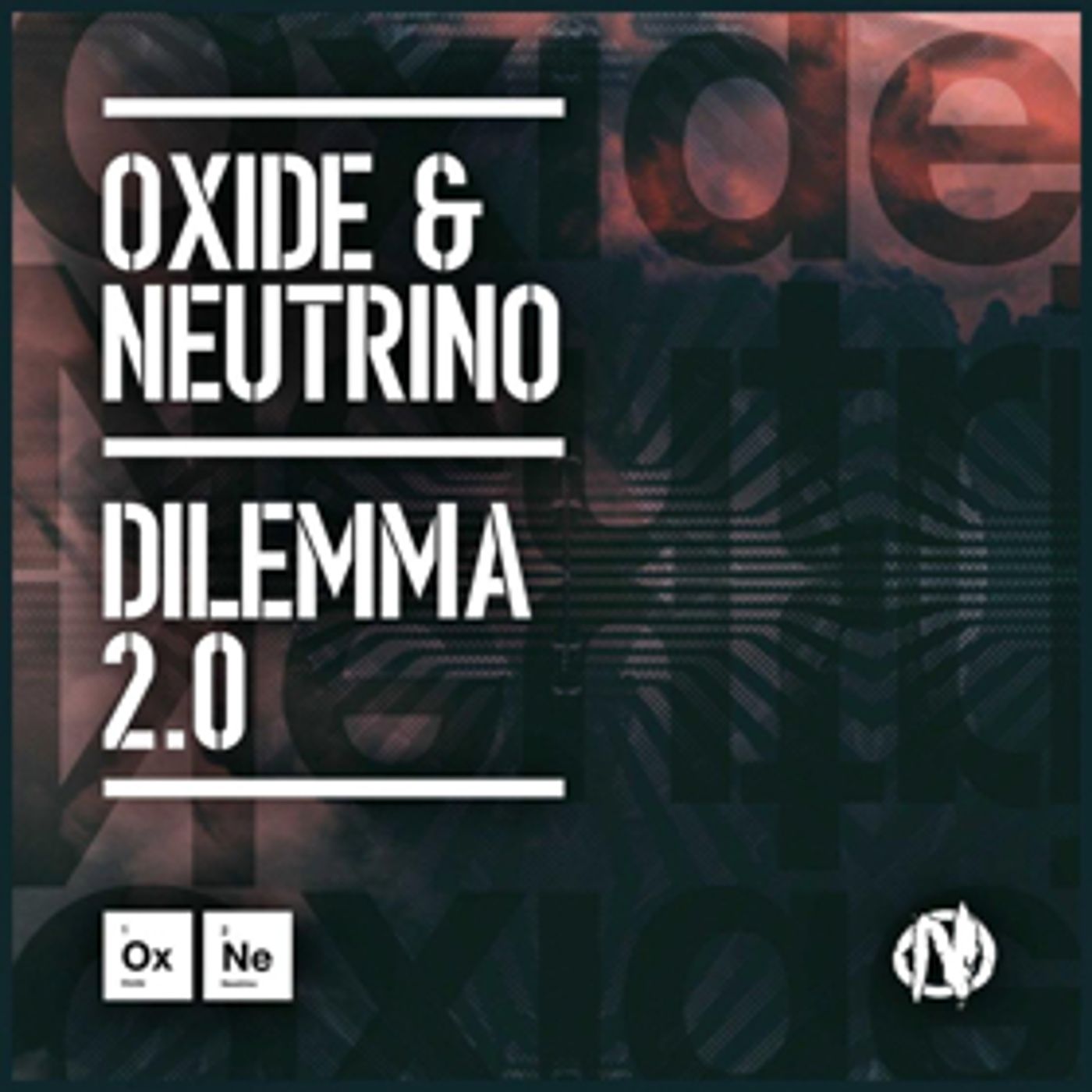Oxide & Neutrino Release New Single DILEMMA 2.0 Oxide & Neutrino Release New Single DILEMMA 2.0 Image