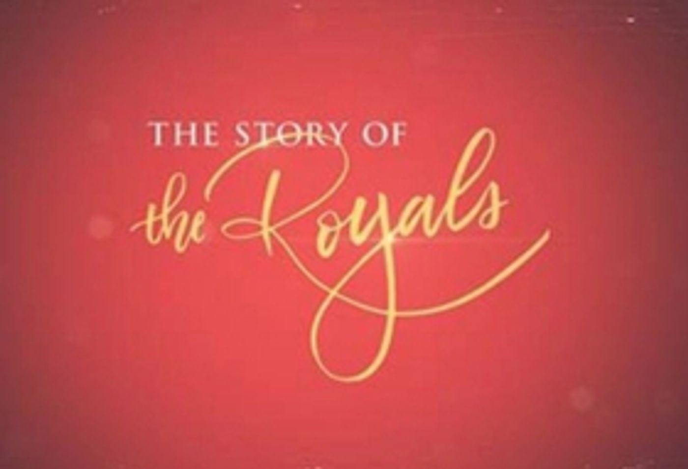 THE STORY OF THE ROYALS, A Two-Night Television Event From PEOPLE and Four M Studios, Debuts on ABC this August  Image