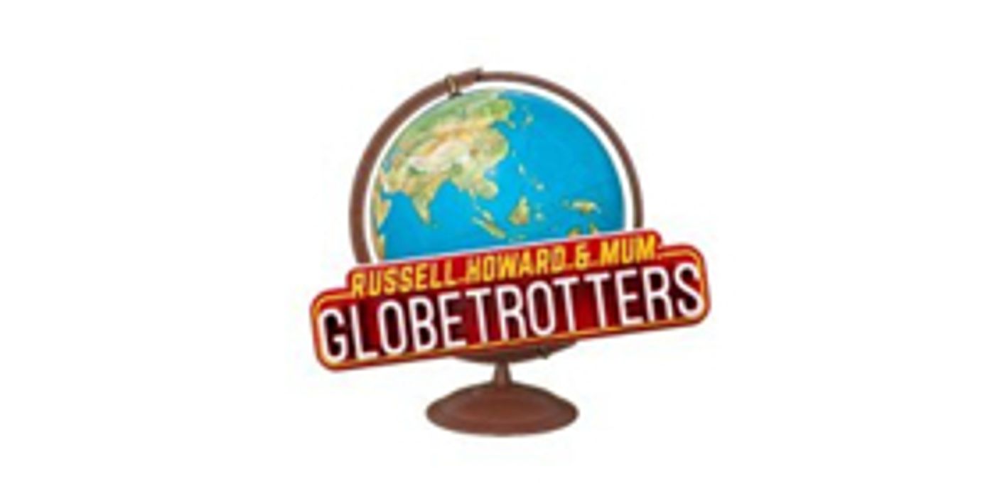 Comedy Central UK to Premiere RUSSELL HOWARD AND MUM: GLOBETROTTERS  Image