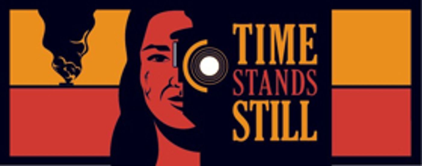 Bristol Riverside Theatre Presents TIME STANDS STILL Bristol Riverside Theatre Presents TIME STANDS STILL Image