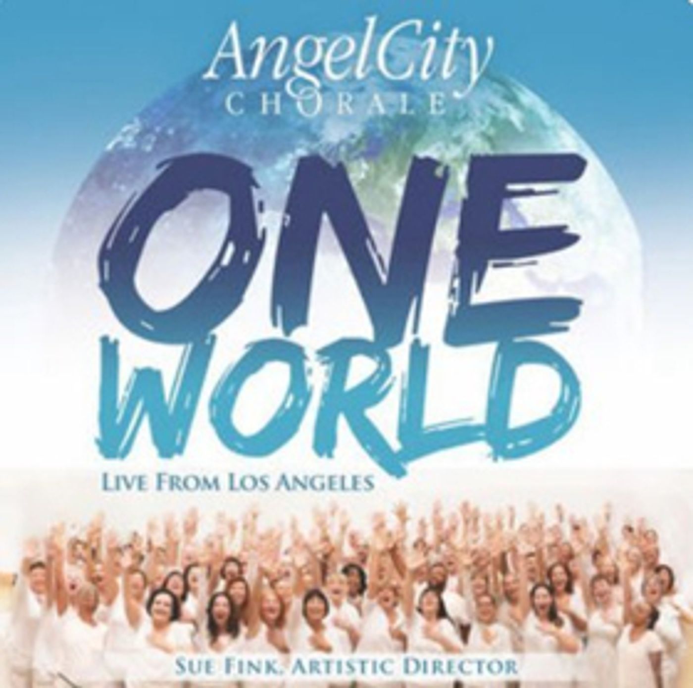 Angel City Chorale to Release 'One World, Live From Los Angeles' Angel City Chorale to Release 'One World, Live From Los Angeles' Image