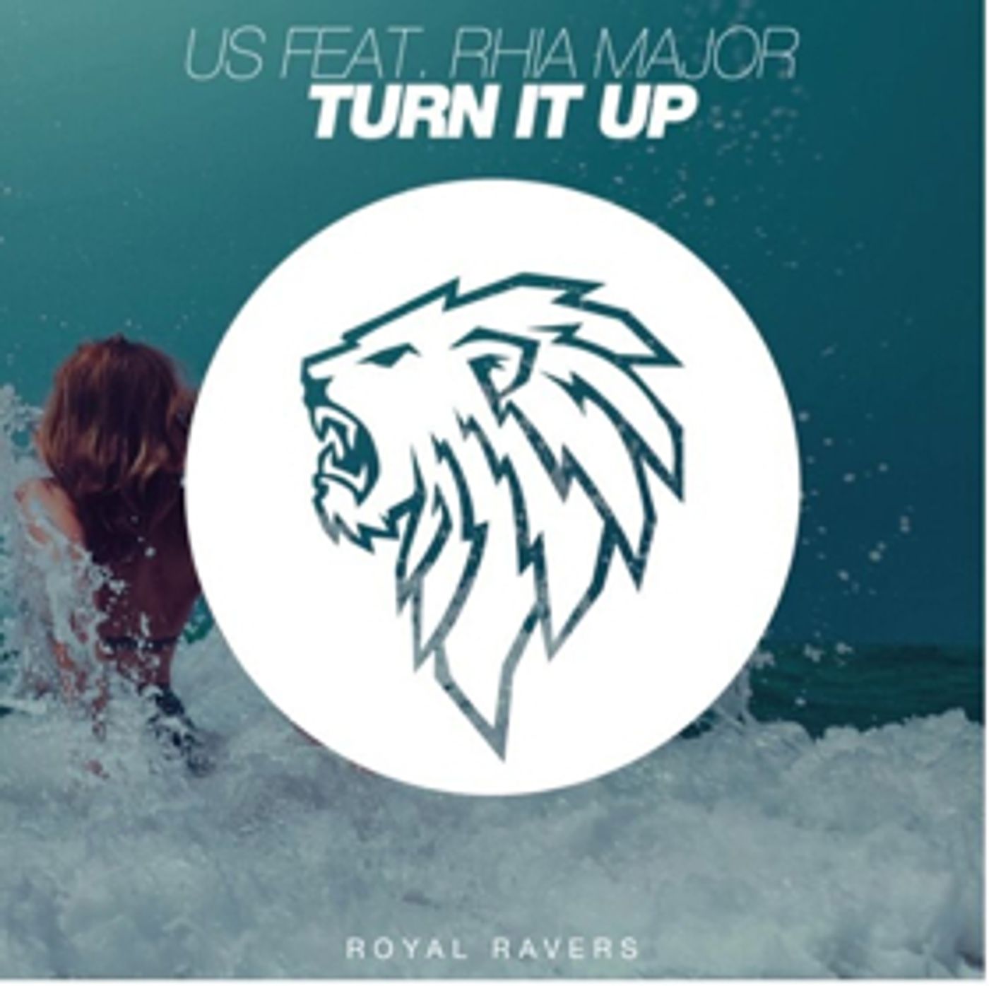 US Release 'Turn It Up FT. Rhia Major'  Image