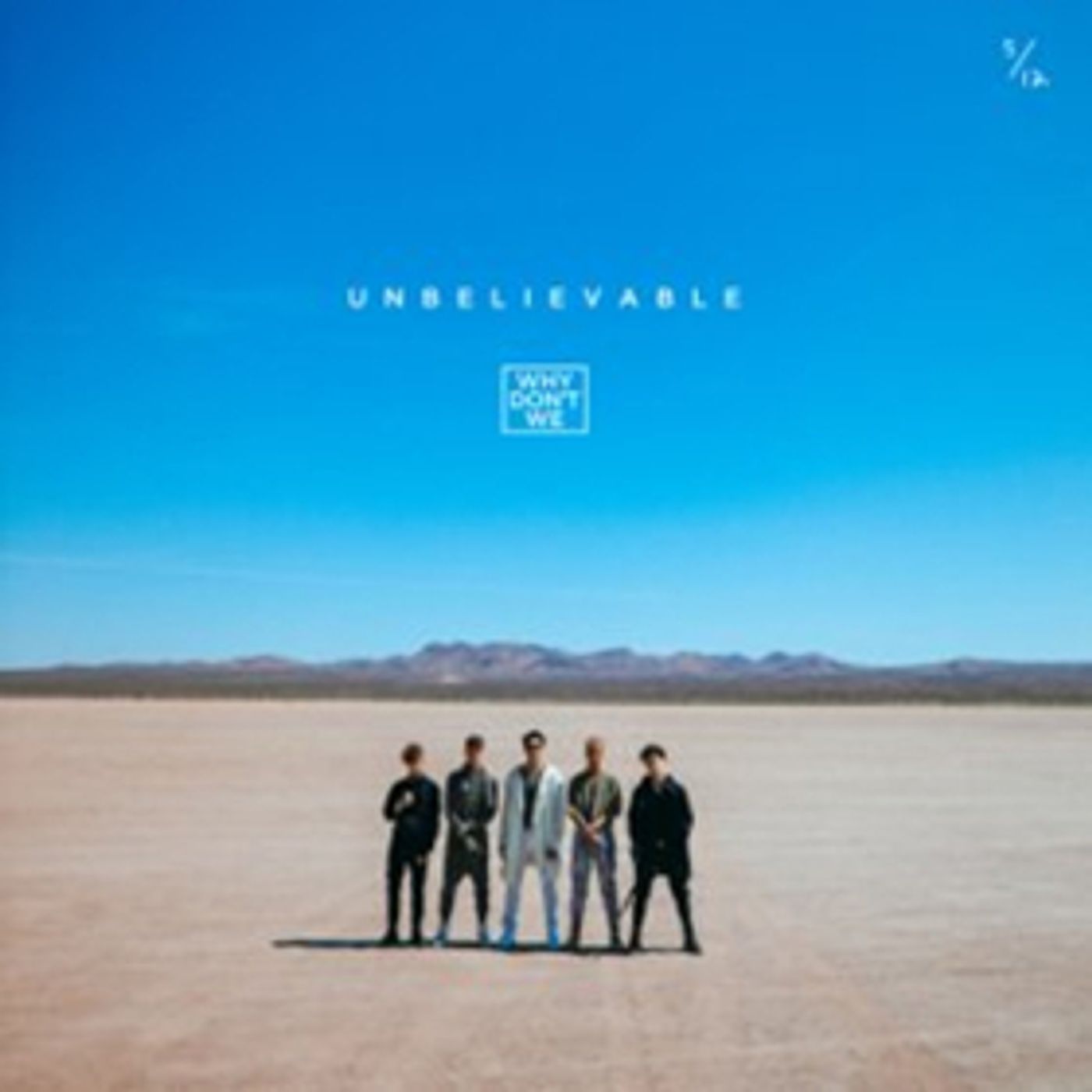 Why Don't We Drop New Track UNBELIEVABLE Why Don't We Drop New Track UNBELIEVABLE Image