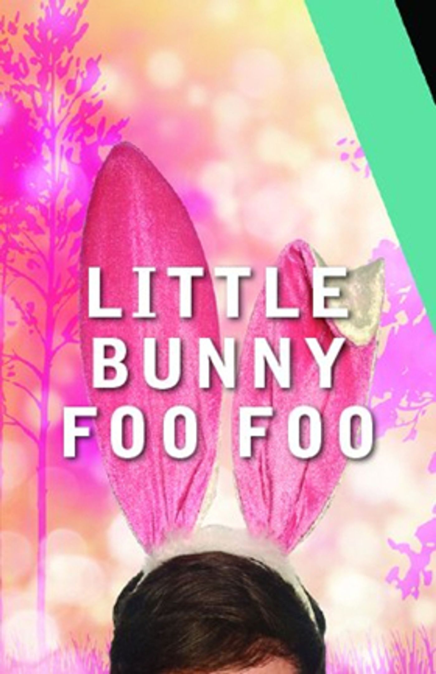 Sam Breslin Wright to Star in Washburn & Malloy's LITTLE BUNNY FOO FOO Premiere in Louisville  Image