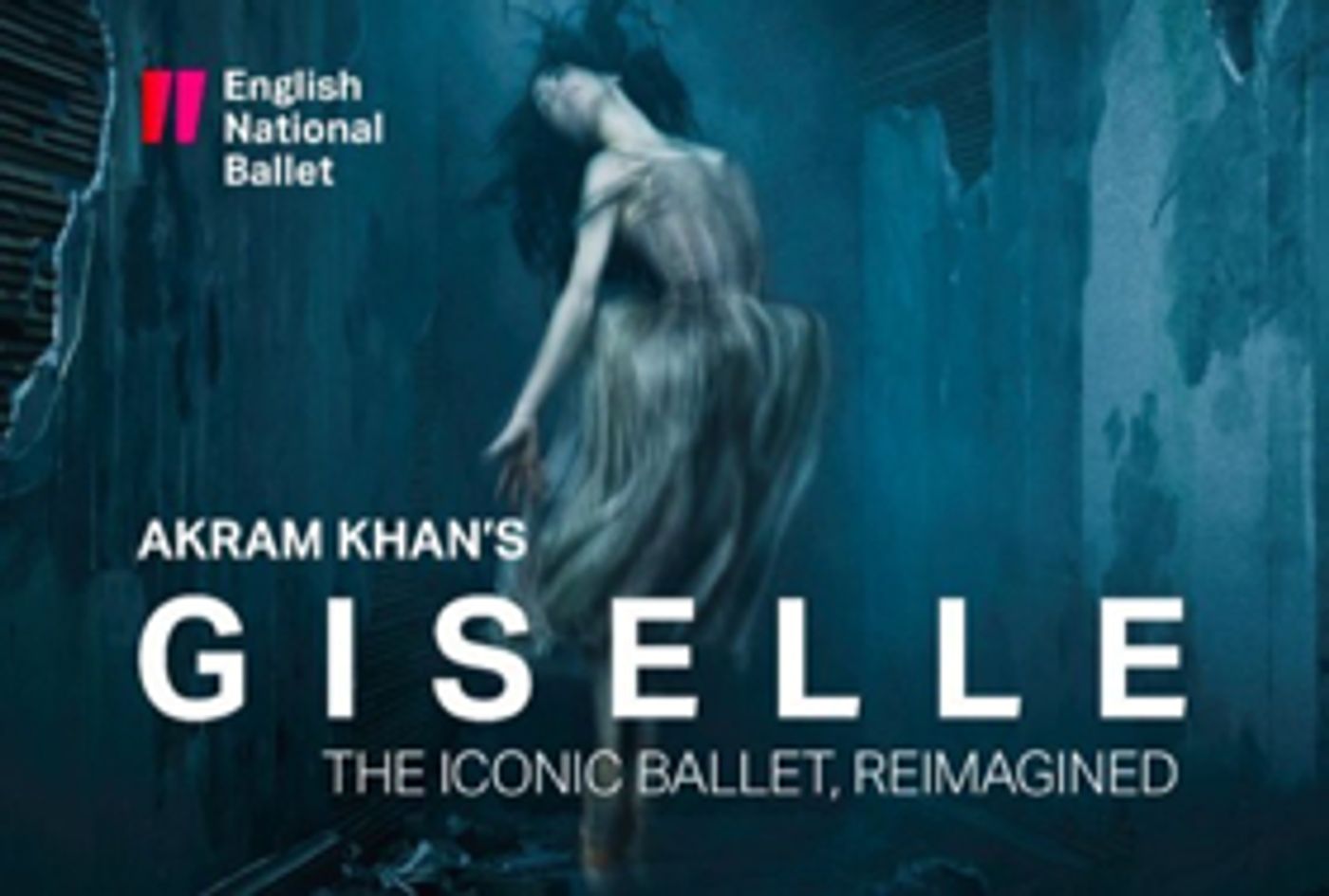English National Ballet's Akram Khan's GISELLE Comes to Cinemas  Image