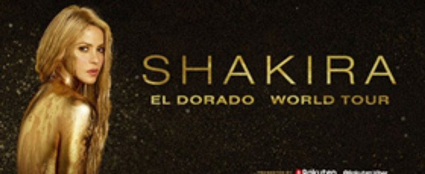 Shakira Announces Rescheduled El Dorado World Tour Dates Shakira Announces Rescheduled El Dorado World Tour Dates Image