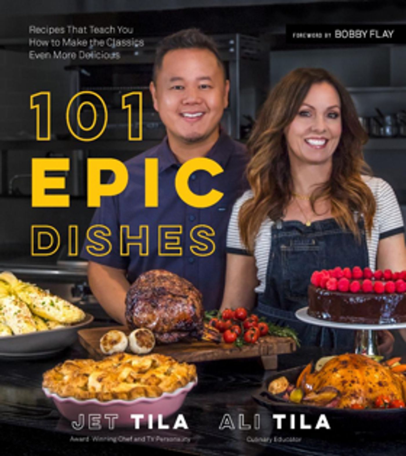 101 EPIC DISHES By Jet Tila & Ali Tila Available on 4/30/19 101 EPIC DISHES By Jet Tila & Ali Tila Available on 4/30/19 Image