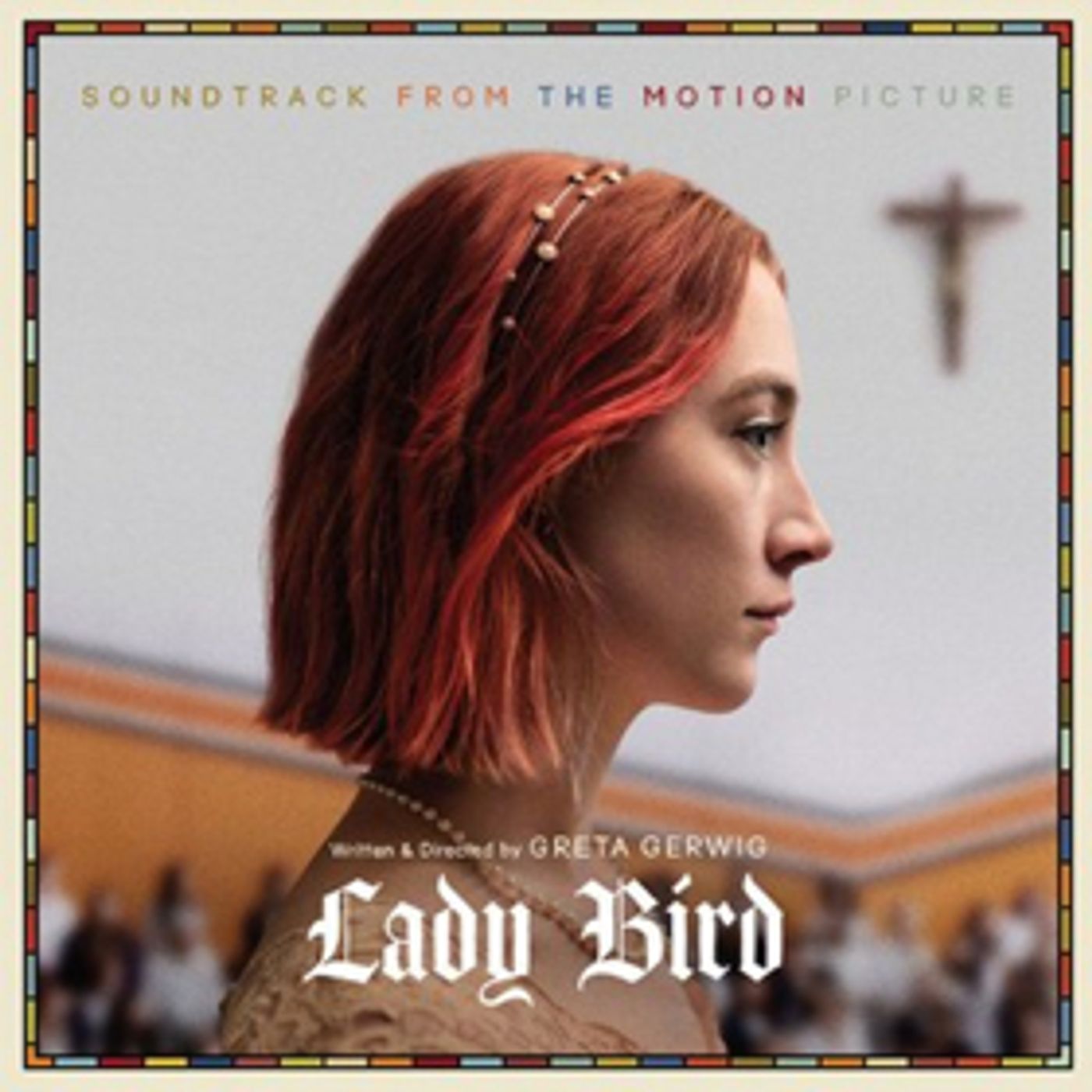 Legacy Recordings to Release LADY BIRD Soundtrack as Digital Album & CD Edition  Image
