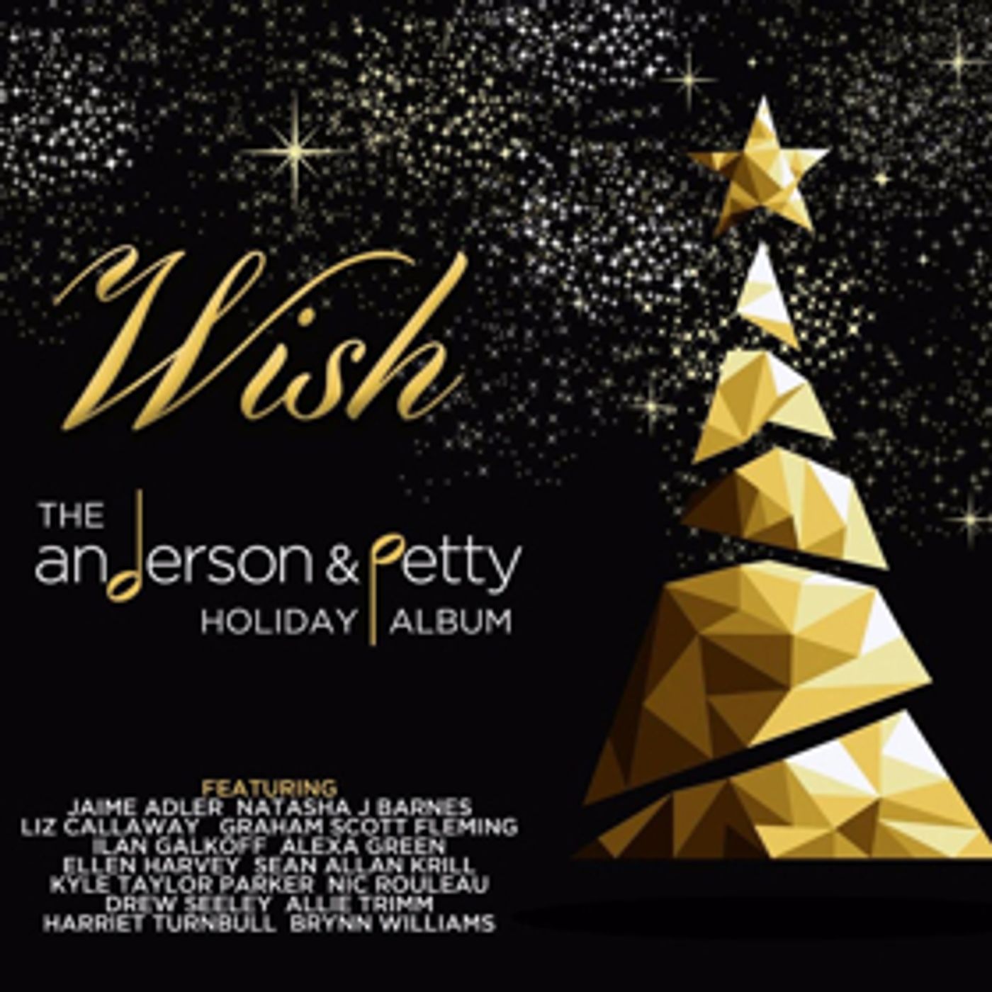 Songwriters Anderson and Petty Announce WISH: THE ANDERSON & PETTY HOLIDAY SONGBOOK Album and Concert Songwriters Anderson and Petty Announce WISH: THE ANDERSON & PETTY HOLIDAY SONGBOOK Album and Concert Image