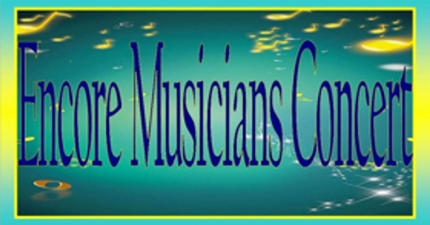 CVSM To Present Annual Encore Musicians Concert  Image