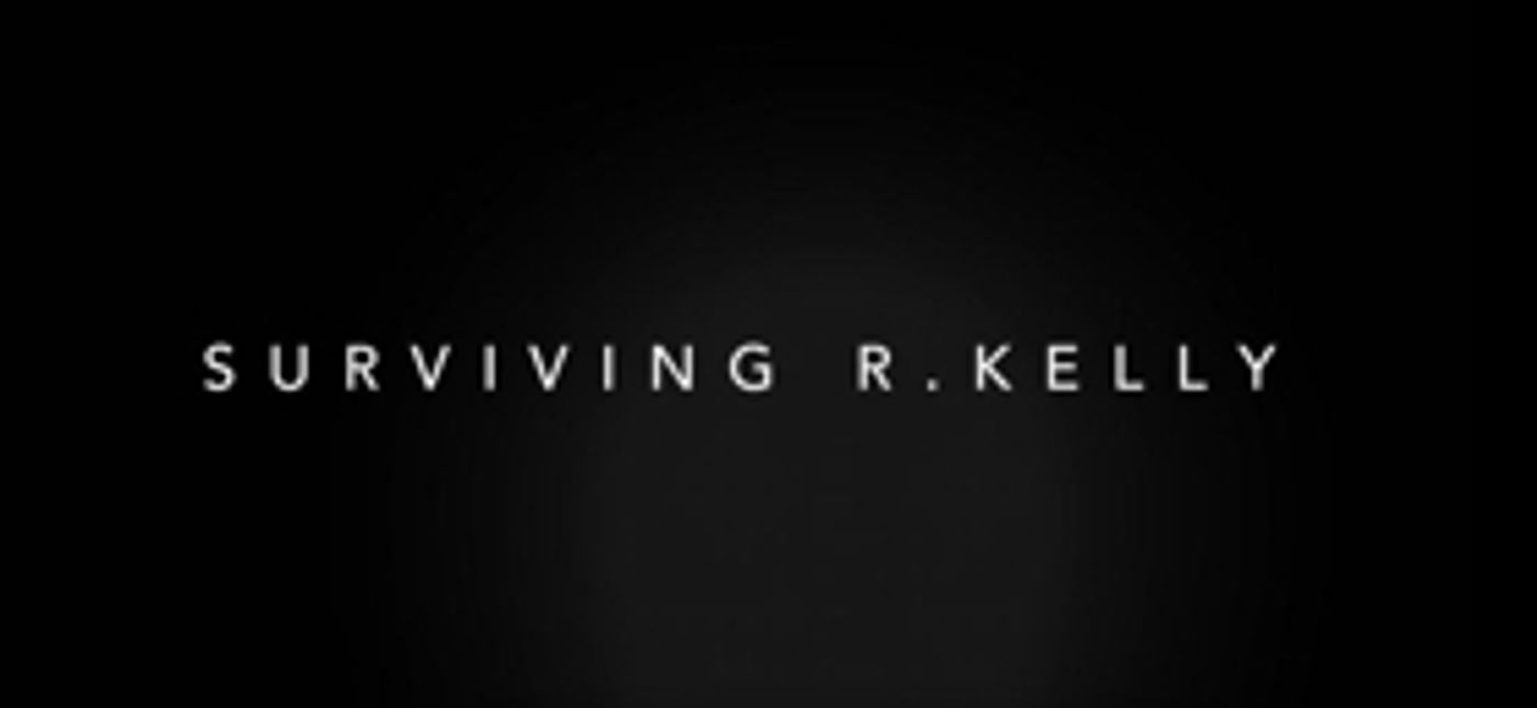 SURVIVING R. KELLY to Debut as a Special Three-Night Event on Lifetime SURVIVING R. KELLY to Debut as a Special Three-Night Event on Lifetime Image