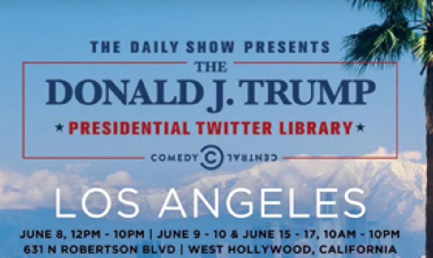 The Daily Show with Trevor Noah Presents: The Donald J. Trump Presidential Twitter Library Heads to Los Angeles  Image