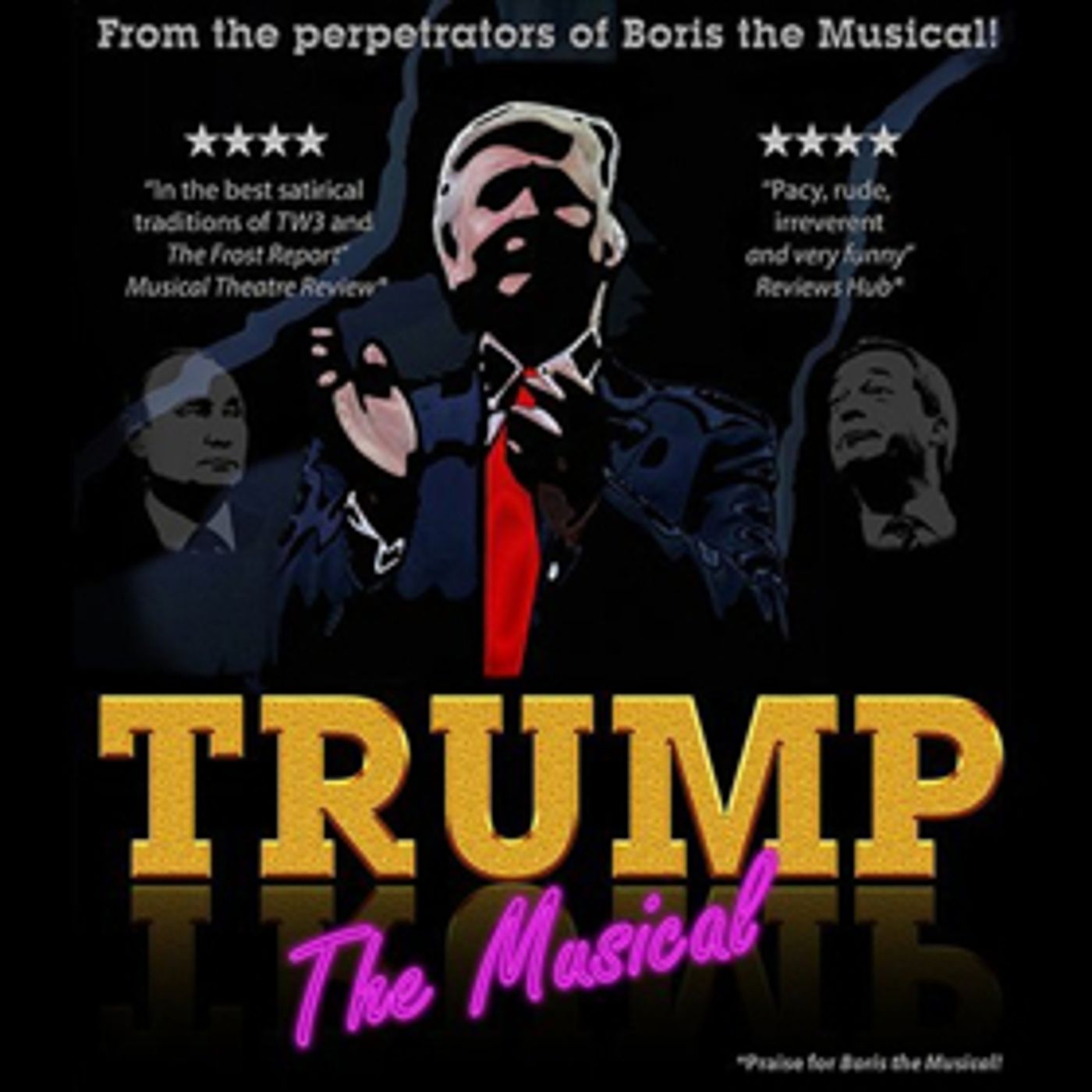 TRUMP THE MUSICAL Headlines VAULT Festival Line Up At Waterloo East Theatre  Image