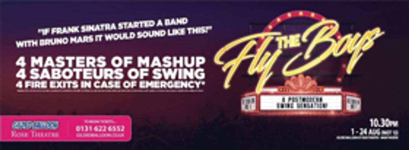THE FLYBOYS to perform at The Gilded Balloon Rose Theatre, Edinburgh, August 1-24 THE FLYBOYS to perform at The Gilded Balloon Rose Theatre, Edinburgh, August 1-24 Image