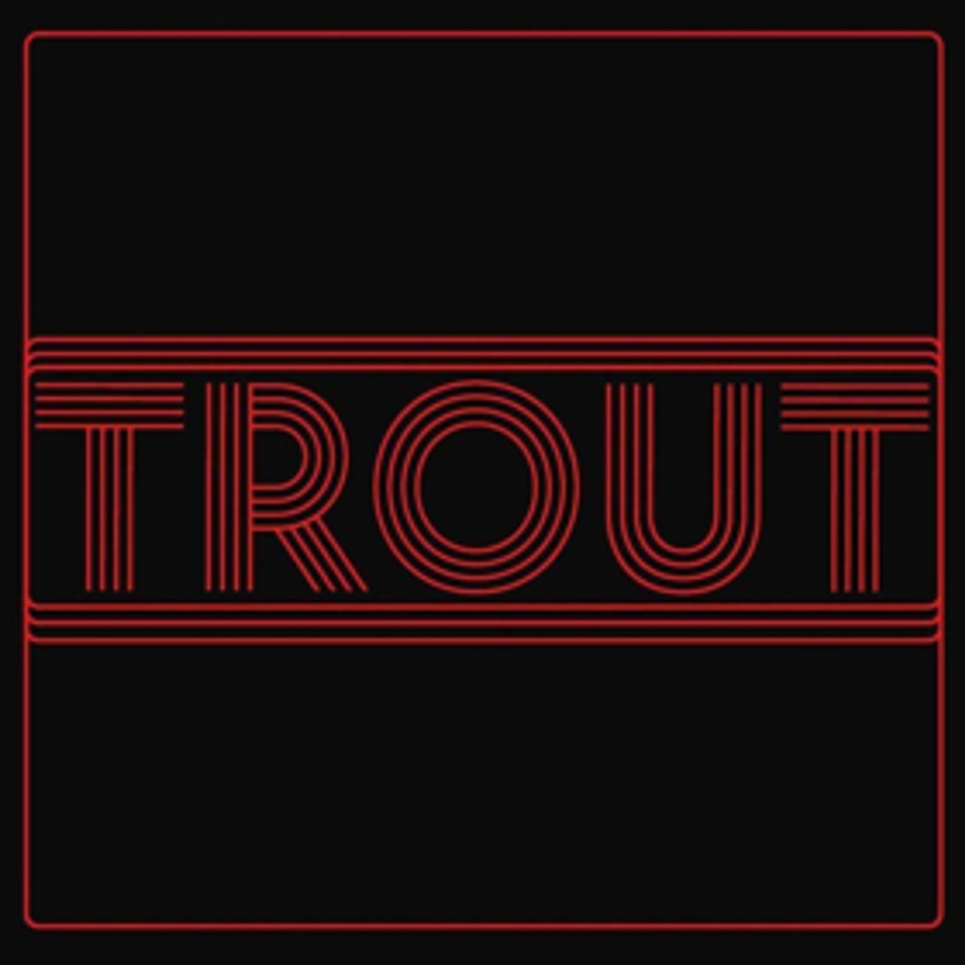 TROUT Releases Self-Titled Record Through Rouge Records  Image
