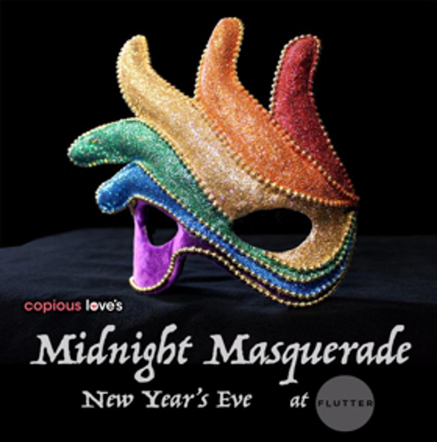 Copious Love Productions' Announce Second Annual Midnight Masquerade NYE Copious Love Productions' Announce Second Annual Midnight Masquerade NYE Image