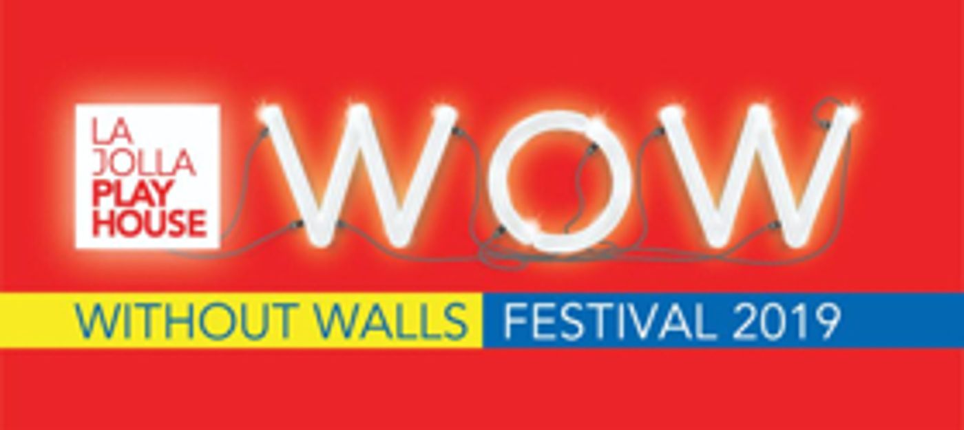 La Jolla Playhouse's 2019 WOW Festival to Run this October La Jolla Playhouse's 2019 WOW Festival to Run this October Image