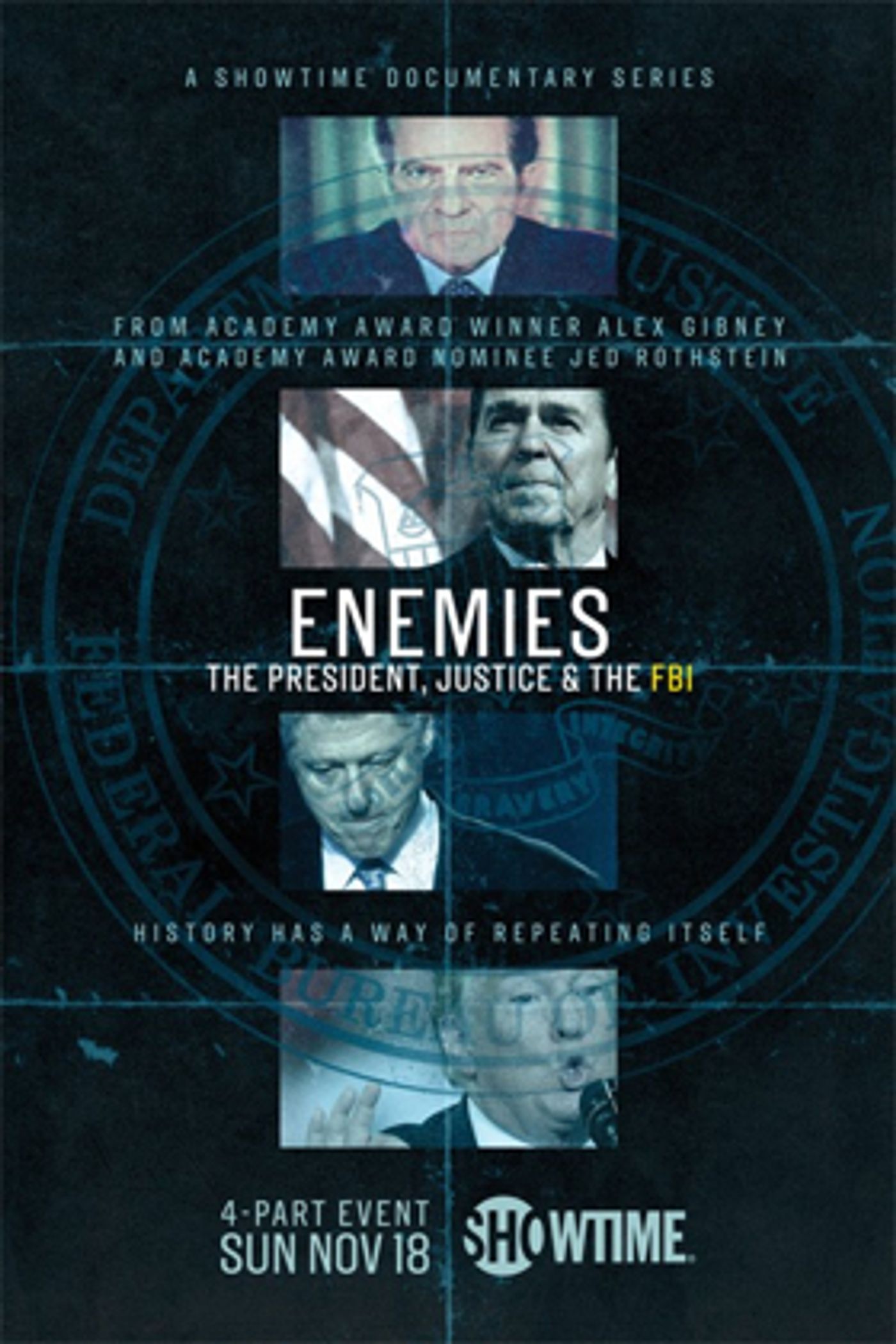 Showtime's New Timely Series, ENEMIES: THE PRESIDENT, JUSTICE & THE FBI Premieres on 11/18 Showtime's New Timely Series, ENEMIES: THE PRESIDENT, JUSTICE & THE FBI Premieres on 11/18 Image