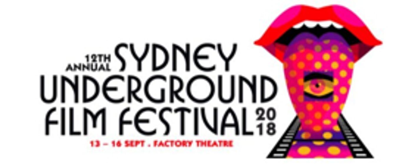 Sydney Underground Film Festival Announces 2018 Program  Image