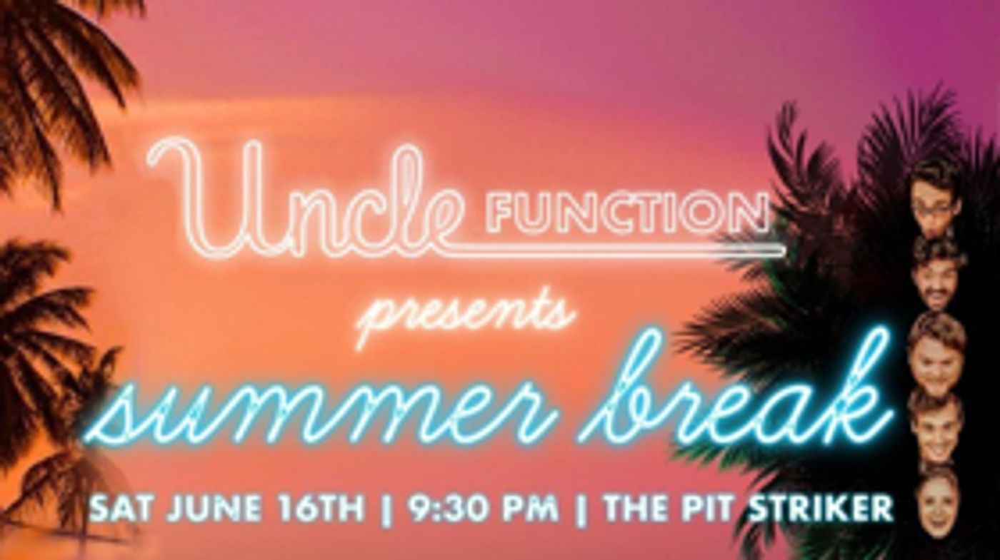 Uncle Function Presents Summer Break At The PIT!  Image