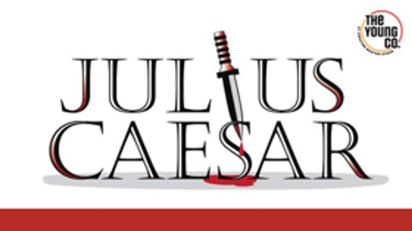 The Young Company Presents JULIUS CAESAR The Young Company Presents JULIUS CAESAR Image