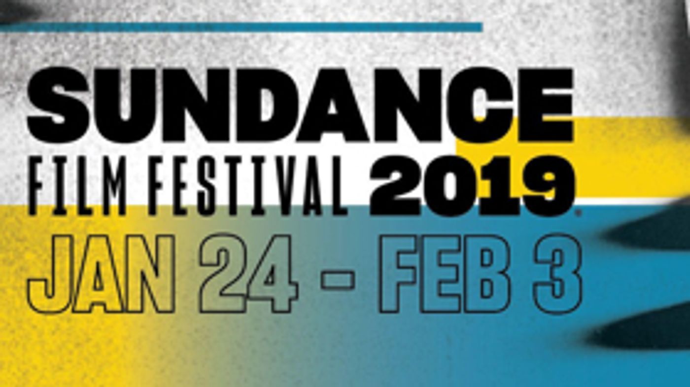 Sundance Announces Final Additions to 2019 Film Festival Lineup Sundance Announces Final Additions to 2019 Film Festival Lineup Image