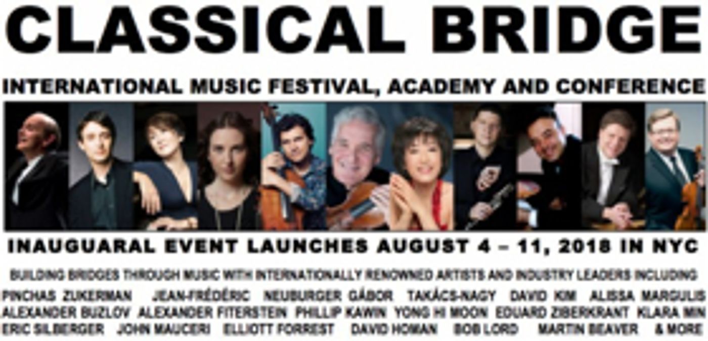 Inaugural Classical Bridge Festival Kicks Off Next Week  Image