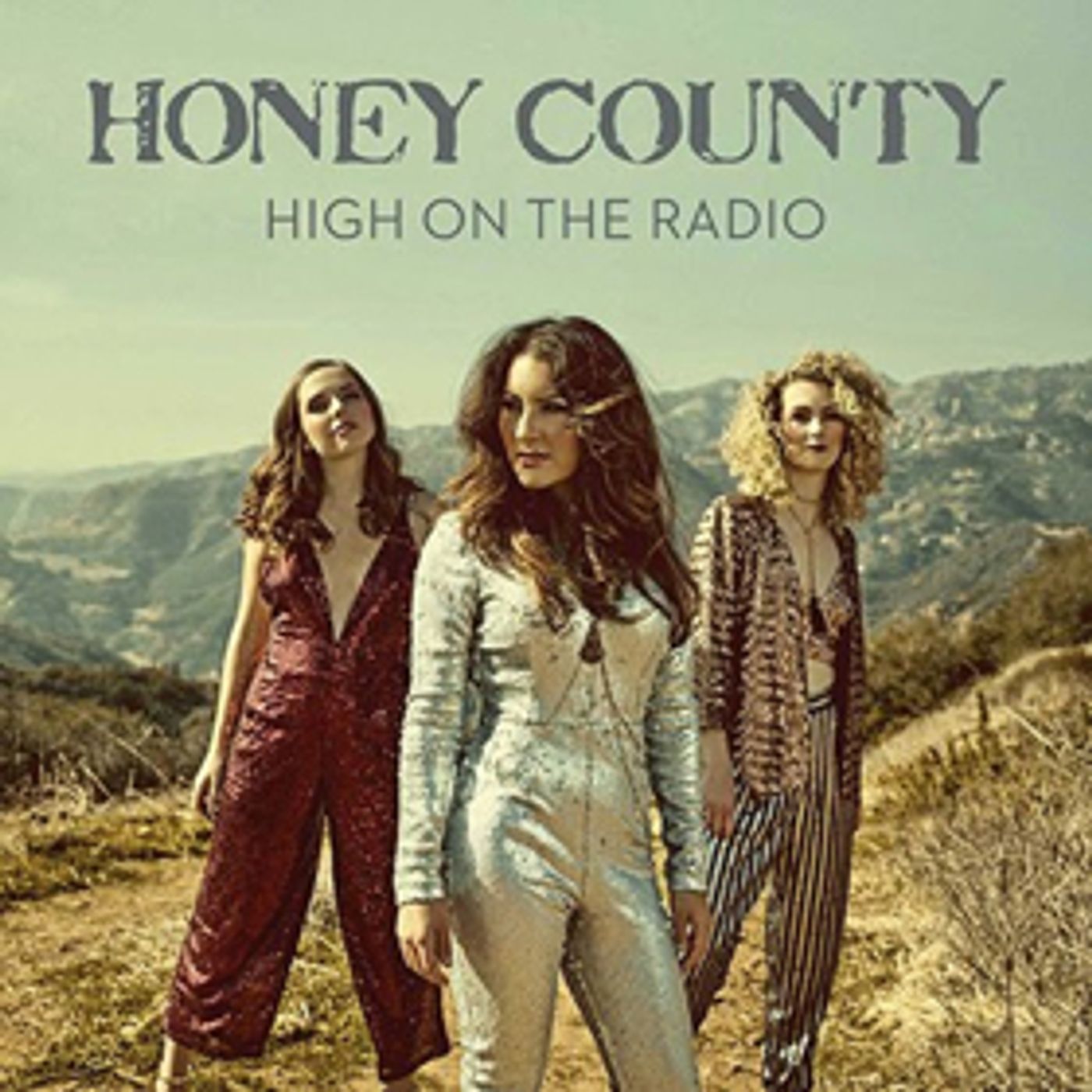 Honey County Releases New EP 'High On The Radio' Honey County Releases New EP 'High On The Radio' Image