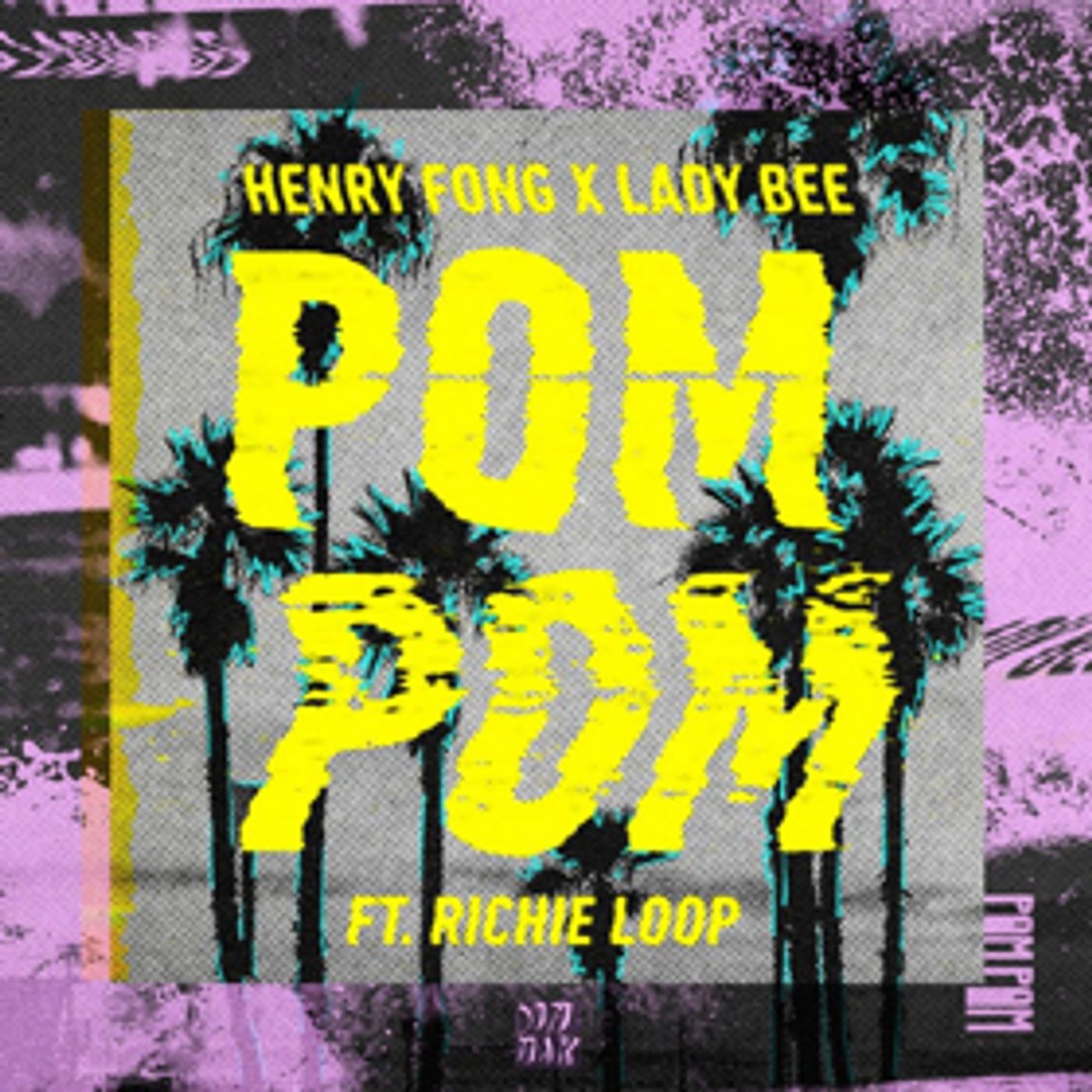 Henry Fong and Lady Bee Release POM POM Featuring Richie Loop  Image