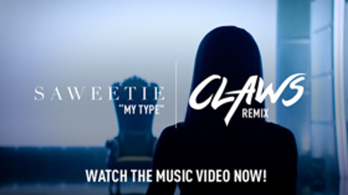 Saweetie & TNT's CLAWS Team Up For MY TYPE Remix  Image