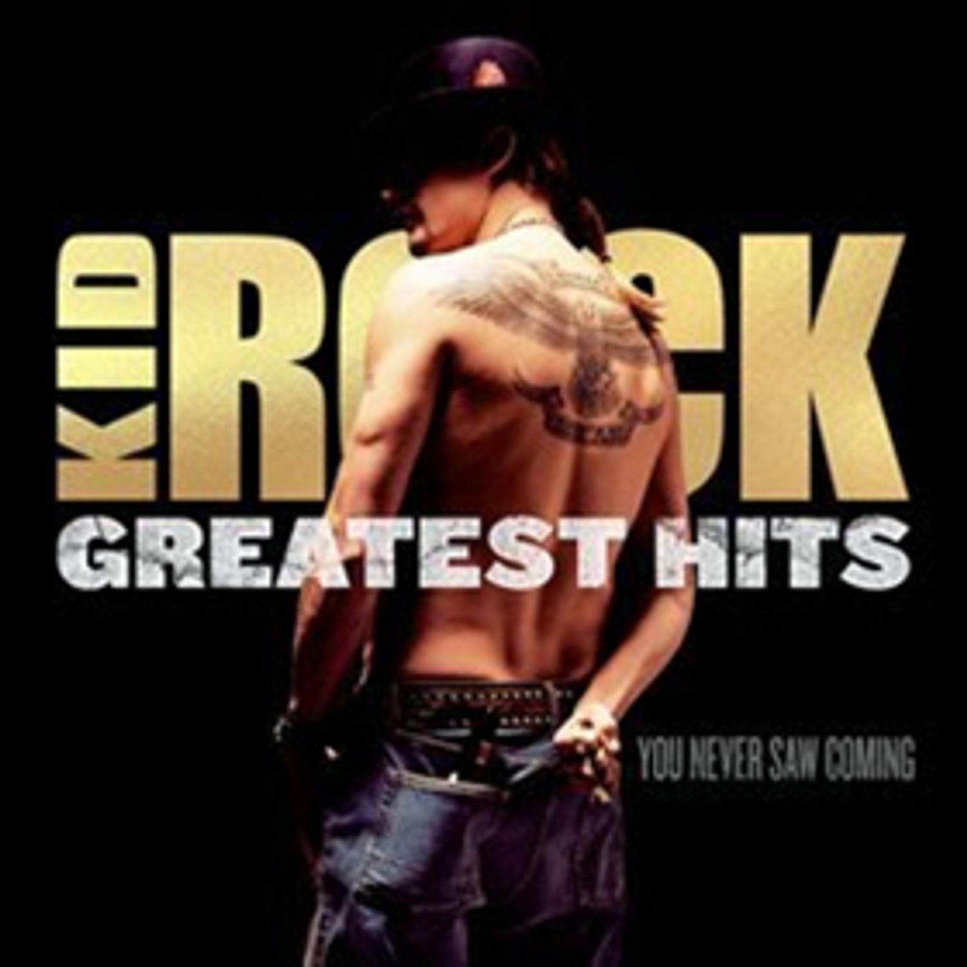 Kid Rock to Release GREATEST HITS YOU NEVER SAW COMING Kid Rock to Release GREATEST HITS YOU NEVER SAW COMING Image