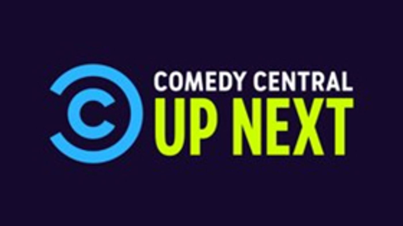 Comedy Central Announces Annual UP NEXT Showcase at Clusterfest Comedy Central Announces Annual UP NEXT Showcase at Clusterfest Image
