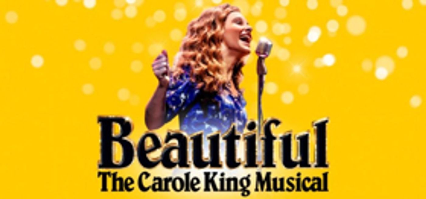 BEAUTIFUL - The Carole King Musical Will Return To L.A. This September at the Hollywood Pantages Theatre BEAUTIFUL - The Carole King Musical Will Return To L.A. This September at the Hollywood Pantages Theatre Image