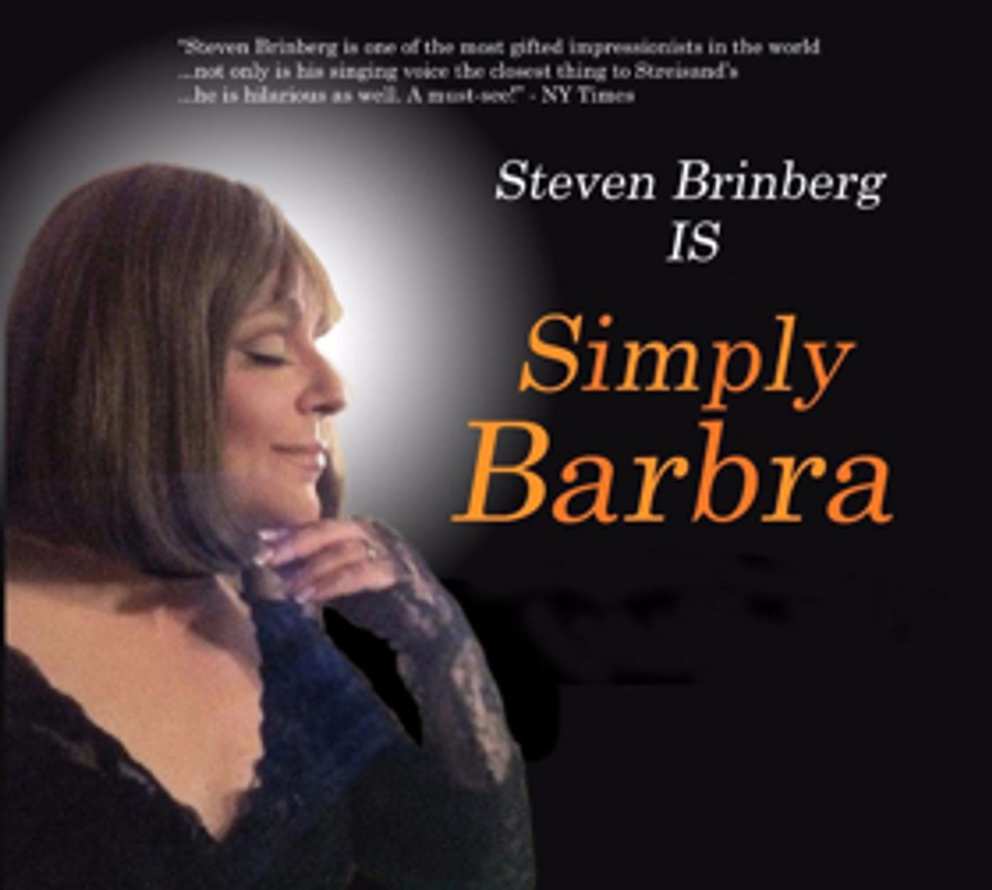 London Holiday Engagement of SIMPLY BARBRA Starring Steven Brinberg Announced  Image