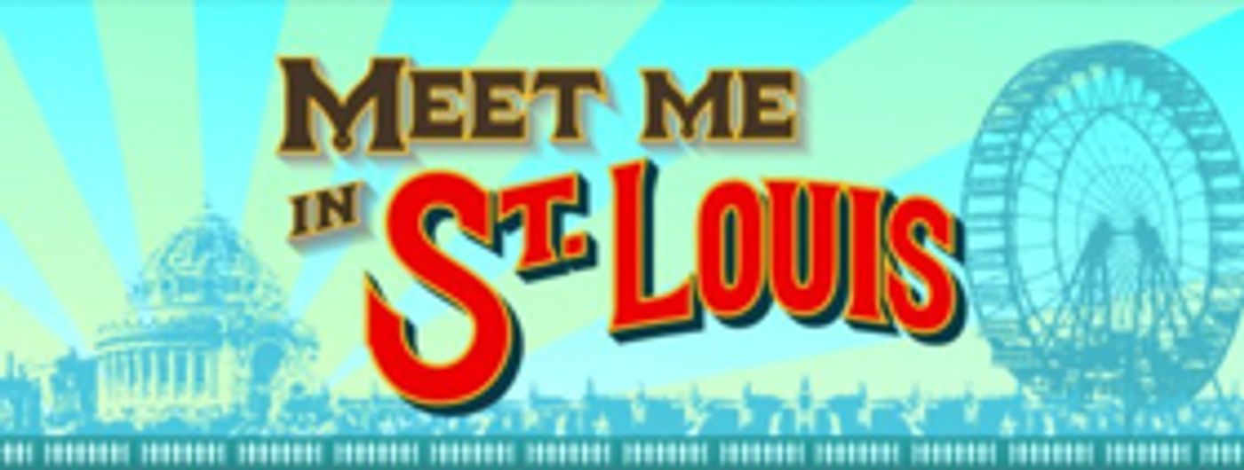 The Muny Announces Revised MEET ME IN ST. LOUIS For 100th Season  Image