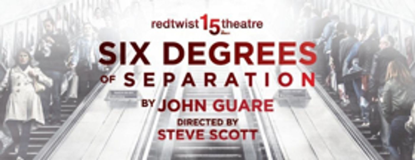 Redtwist's SIX DEGREES OF SEPARATION Extends  Image