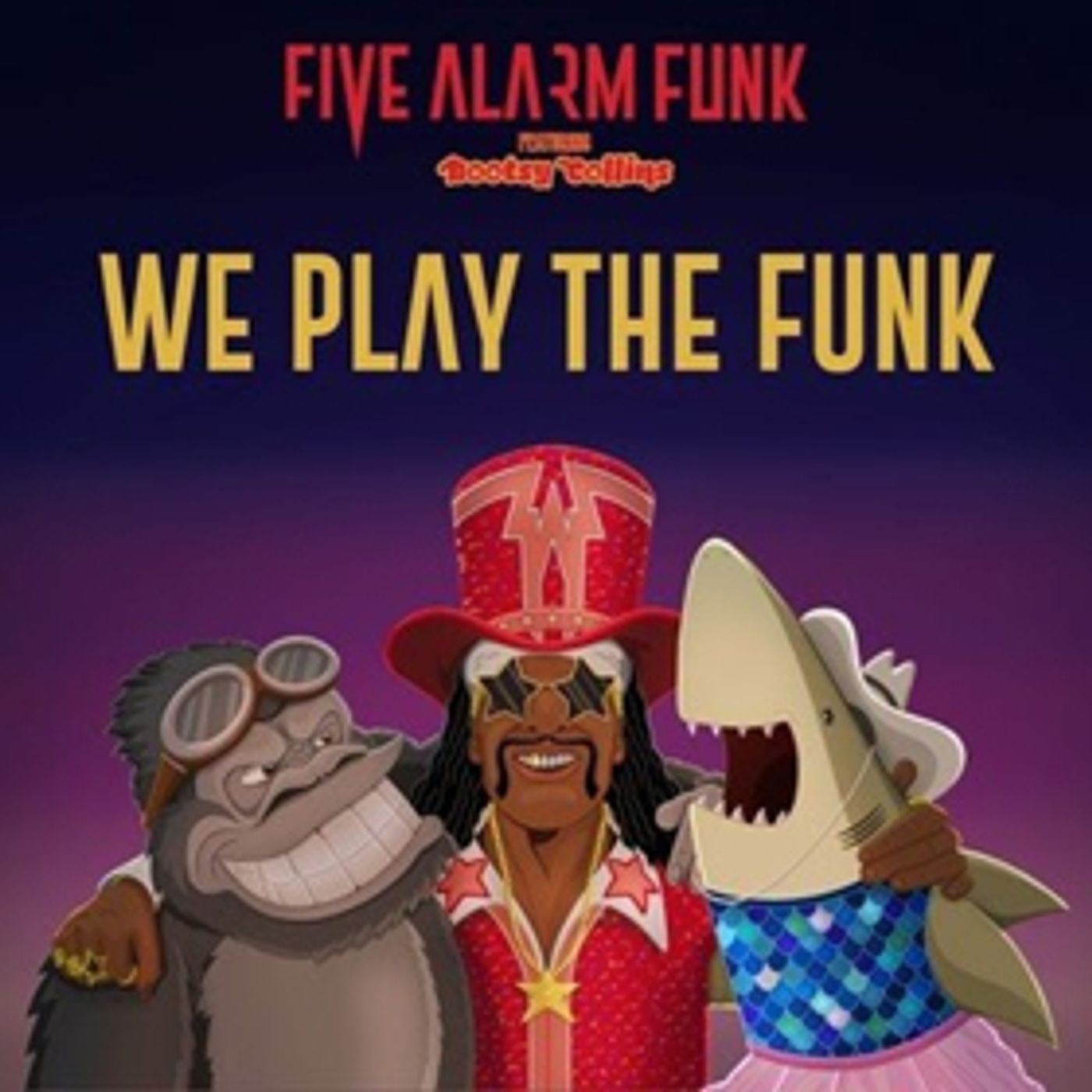 2018 JUNO Nominees Five Alarm Funk Release WE PLAY THE FUNK ft. Bootsy Collins  Image