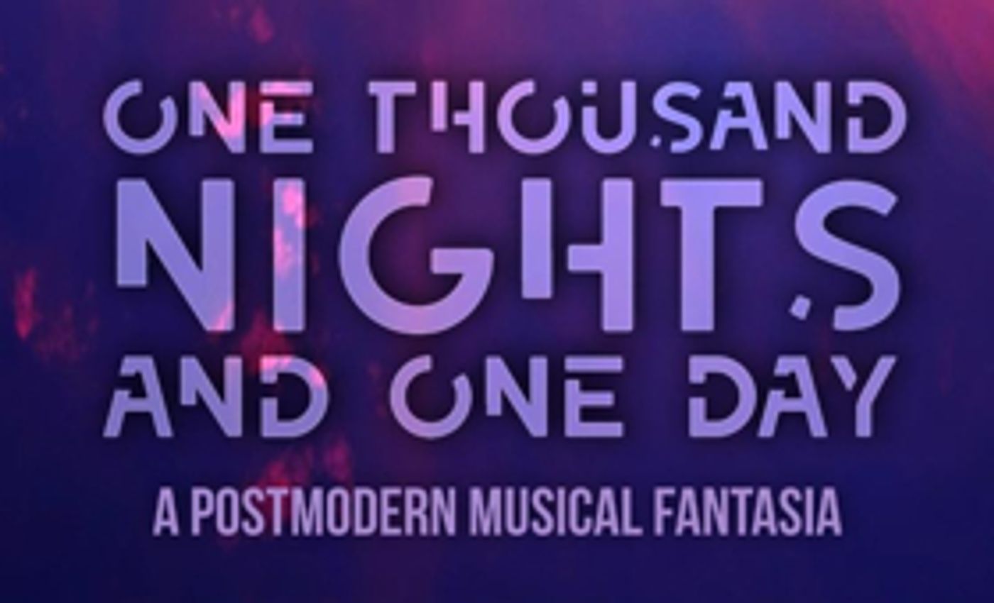 Prospect Theater Company Presents ONE THOUSAND NIGHTS AND ONE DAY  Image