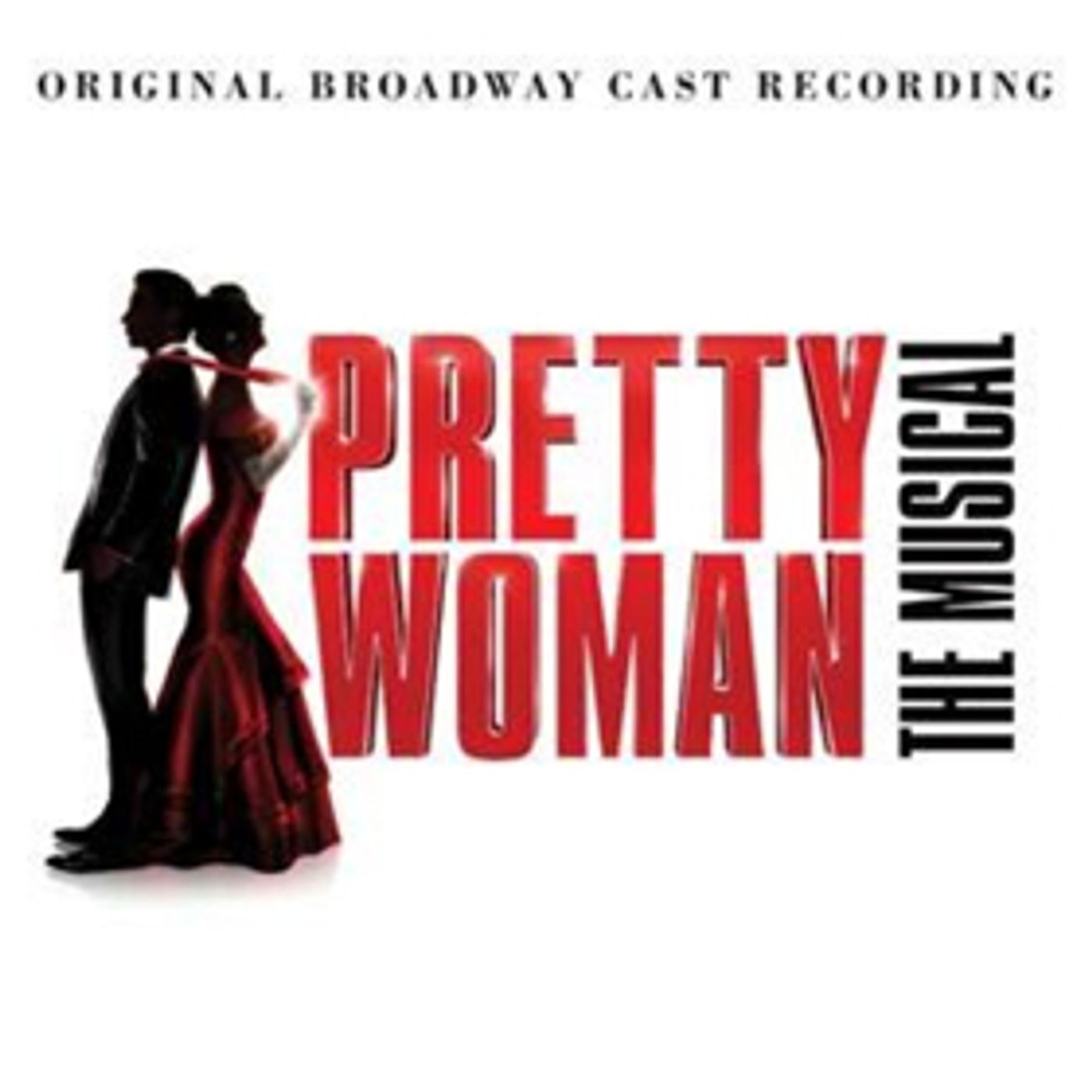 PRETTY WOMAN: THE MUSICAL Cast Recording Will Get September 21st Release  Image