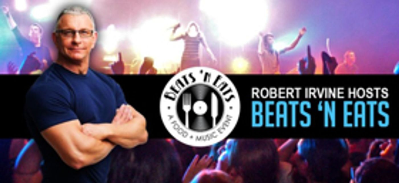 Chef Robert Irvine to Host 2nd Annual Beats 'n Eats to Benefit the Robert Irvine Foundation Chef Robert Irvine to Host 2nd Annual Beats 'n Eats to Benefit the Robert Irvine Foundation Image