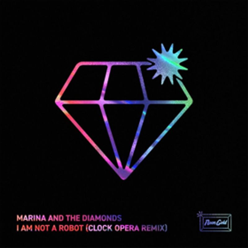 Neon Gold Releases the Clock Opera Remix of Marina And The Diamonds' Single 'I Am Not A Robot' Image
